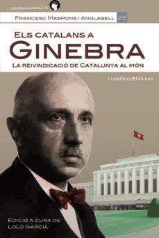 CATALANS A GINEBRA, ELS | 9788490345535 | MASPONS I ANGLASELL, FRANCESC