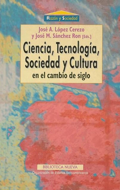 CIENCIA TECNOLOGIA SOCIEDAD CULT | 9788470309120 | LOPEZ