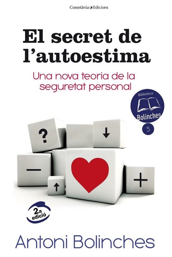 EL SECRET DE L´AUTOESTIMA | 9788490343579 | BOLINCHES, ANTONI