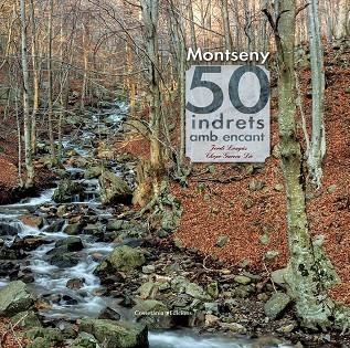 MONTSENY, 50 INDRETS MB ENCANT | 9788490343562 | LONGÁS, JORDI/GARCÍA-DIE, CHOPO