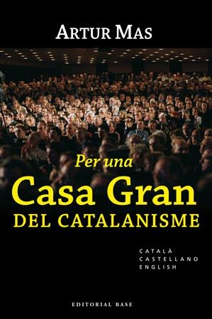 PER UNA CASA GRAN DEL CATALANISM | 9788492437030 | MAS