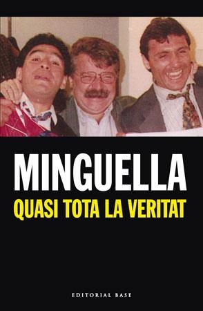 QUASI TOTA LA VERITAT | 9788492437061 | MINGUELLA