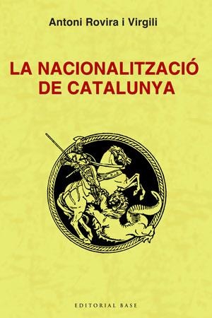 LA NACIONALITZACIO DE CATALUNYA | 9788492437320 | VIRGILI