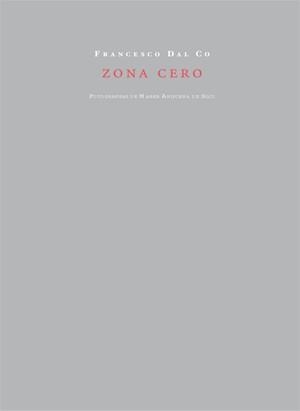 ZONA CERO | 9788492607631 | DAL CO