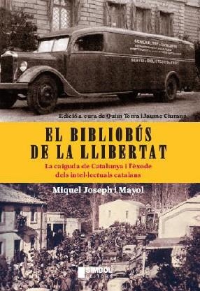 EL BIBLIOBÚS DE LA LLIBERTAT | 9788495987617 | JOSEPH I MAYOL