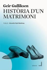 HISTÒRIA D'UN MATRIMONI | 9788494677502 | GULLIKSEN, GEIR