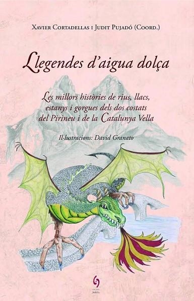 LLEGENDES D'AIGUA DOLÇA | 9788494256493 | CORTADELLAS, XAVIER