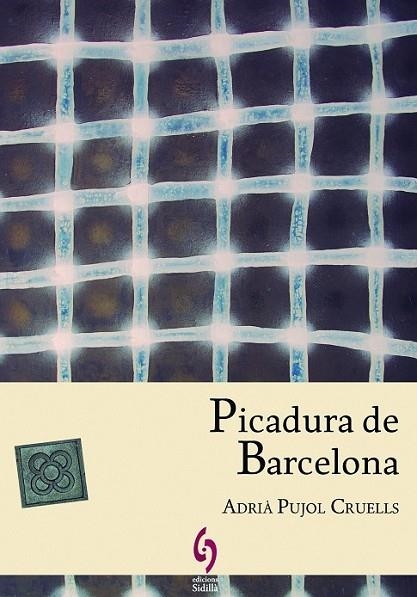 PICADURA DE BARCELONA | 9788494256417 | PUJOL, ADRIA