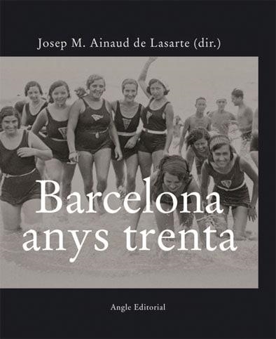 BARCELONA ANYS TRENTA | 9788496521025 | AINAUD DE LASARTE