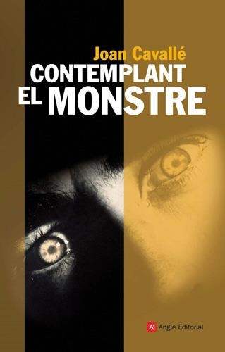 CONTEMPLANT EL MONSTRE | 9788496521964 | CAVALLE