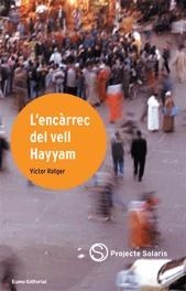 ENCARREC DEL VELL HAYYAM, L' | 9788497660051 | ROTGER, VÝCTOR