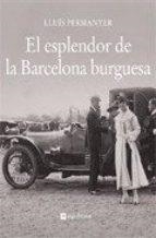 L'ESPLENDOR DE LA BARCELONA BURGESA | 9788496970700 | PERMANYER, LLUIS