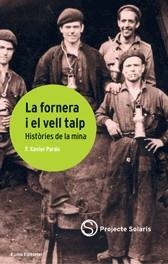 LA FORNERA I EL VELL TALP | 9788497660648 | PARDO