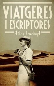 VIATGERES I ESCRIPTORES | 9788497664196 | GODAYOL