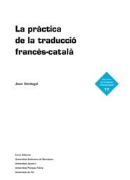 LA PRACTICA DE LA TRADUCCIO | 9788497664035 | VERDEGAL