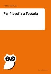 FER FILOSOFIA A L'ESCOLA | 9788497664417 | DE PUIG