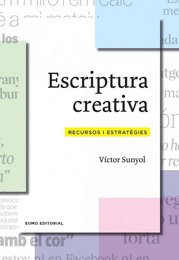 ESCRIPTURA CREATIVA | 9788497665001 | SUNYOL