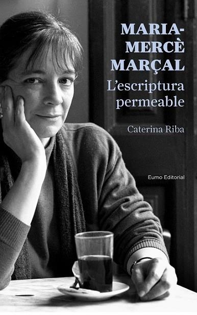 MARIA-MERCÈ MARÇAL: L'ESCRIPTURA PERMEABLE | 9788497665223 | RIBA