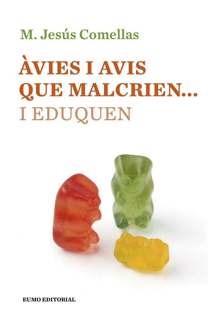 Avies i avis que malcrien...i eduquen | 9788497665490 | COMELLAS, M. JESÚS