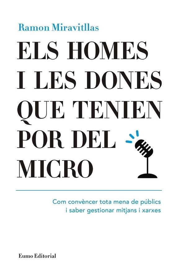 ELS HOMES I LES DONES QUE TENIEN POR DEL MICRO | 9788497665476 | MIRAVITLLAS