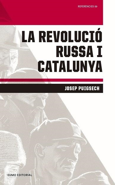 REVOLUCIÓ RUSSA I CATALUNYA, LA  | 9788497665896 | PUIGSECH FARRÀS, JOSEP