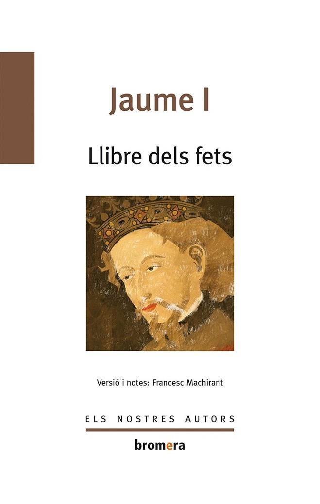 LLIBRE DELS FETS | 9788498243116 | JAUME I (VERSIO I NOTES DE FRANCESC MACHIRANT)