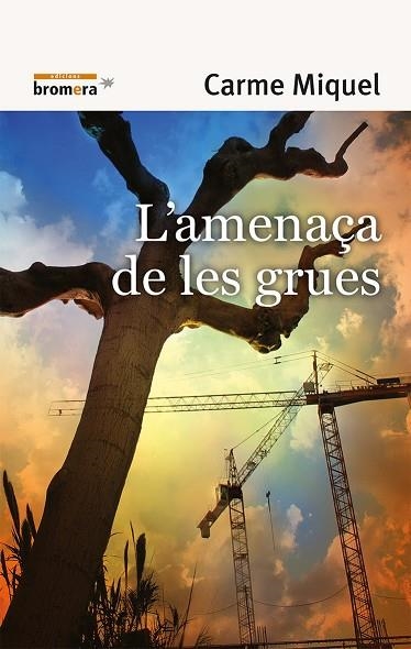 L'AMEÇA DE LES GRUES | 9788498241990 | MIQUEL