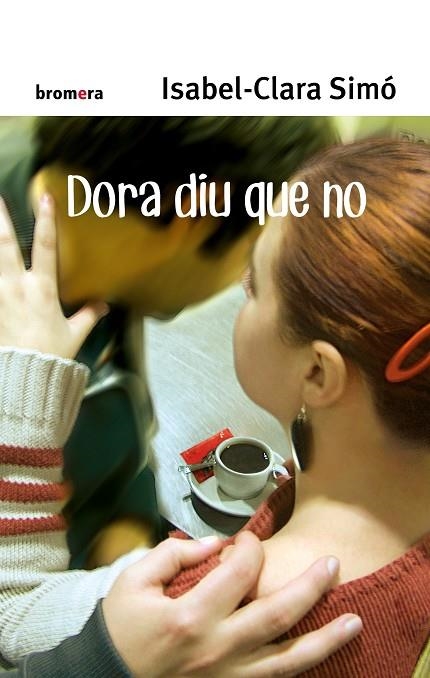 DORA DIU QUE NO | 9788498240429 | CLARA SIMO