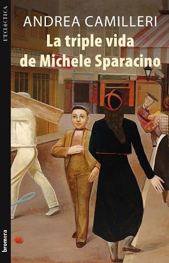 LA TRIPLE VIDA DE MICHELE SPARACINO | 9788498246513 | CAMILLERI