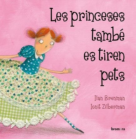 LES PRINCESES TAMBÉ ES TIREN PETS | 9788498248753 | BRENMAN, ILAN