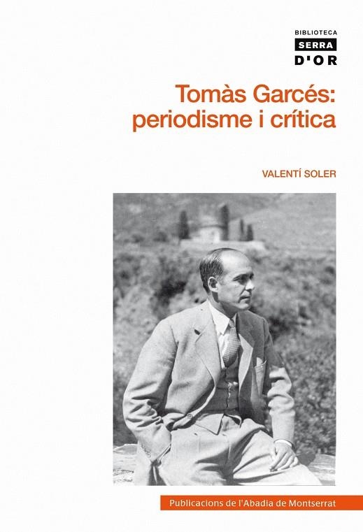 TOMAS GARCES: PERIODISME I CRITI | 9788498832709 | SOLER