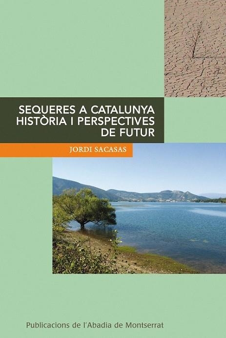 SEQUERES A CATALUNYA | 9788498832532 | SACASAS