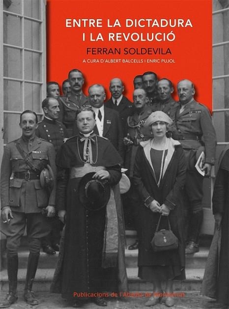 ENTRE LA DICTADURA I LA REVOLUCI | 9788498831566 | SOLDEVILA