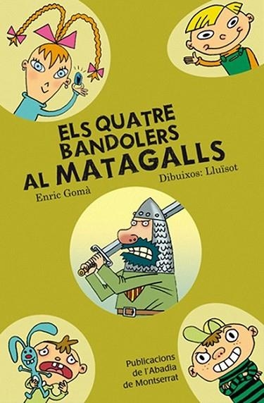 ELS QUATRE BANDOLERS AL MATAGALL | 9788498831092 | GOMA