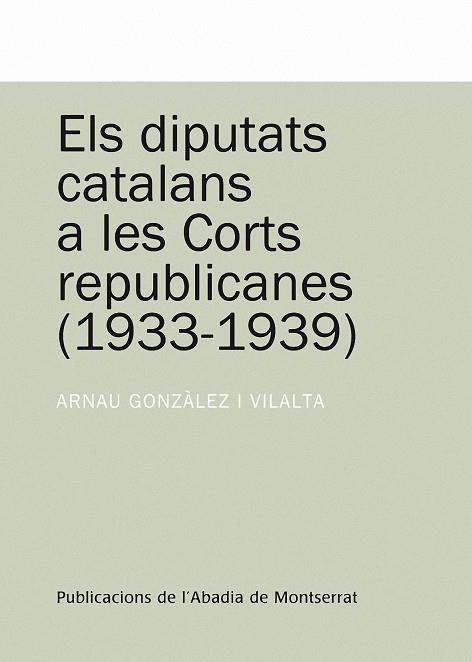 ELS DIPUTATS CATALANS A LES CORT | 9788498831023 | VILALTA