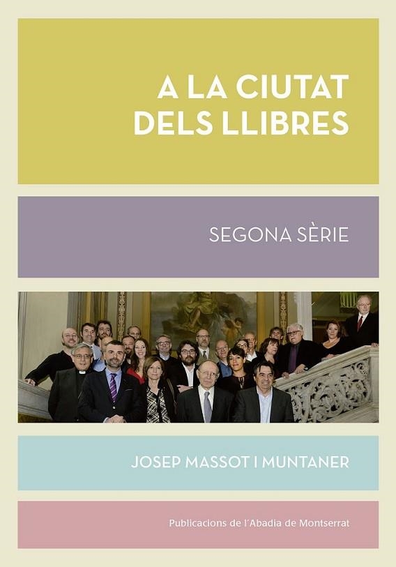 A LA CIUTAT DELS LLIBRES. SEGONA SÈRIE | 9788498838602 | MASSOT MUNTANER, JOSEP