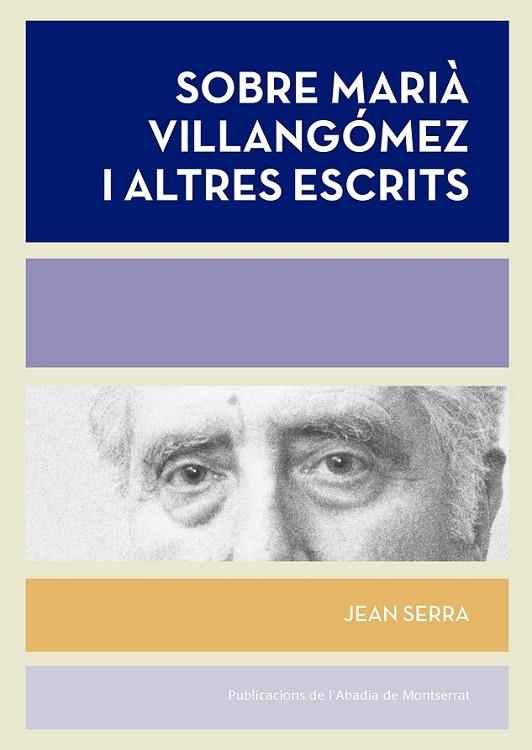 SOBRE MARIÀ VILLANGOMEZ I ALTRES ESCRITS | 9788498838596 | SERRA, JEAN