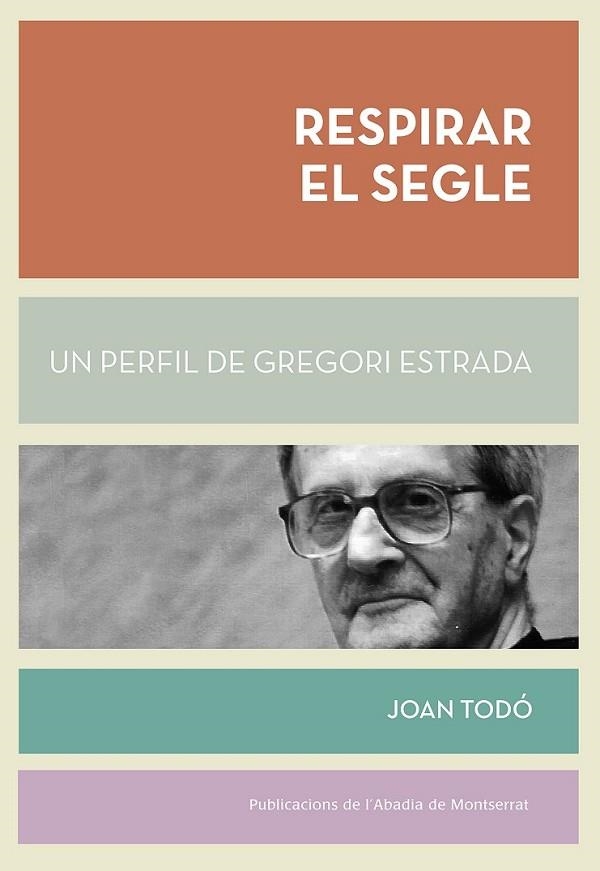 RESPIRAR EL SEGLE | 9788498838770 | TODÓ CORTIELLA, JOAN