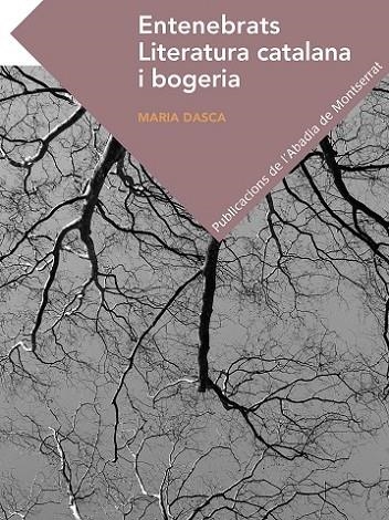 ENTENEBRATS. LITERATURA CATALANA I BOGERIA | 9788498838633 | DASCA BATALLA, MARIA