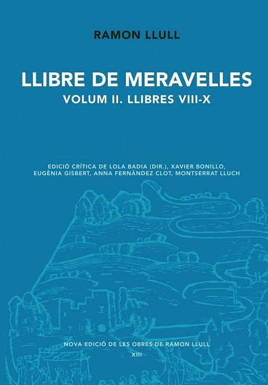 LLIBRE DE MERAVELLES VIII-X (VOL. II) | 9788498837353 | LLULL