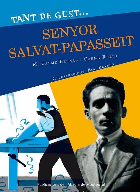 TANT DE GUST DE CONÈIXER-LO, SENYOR SALVAT-PAPASSEIT | 9788498835878 | BERNAL CREUS, M. CARME