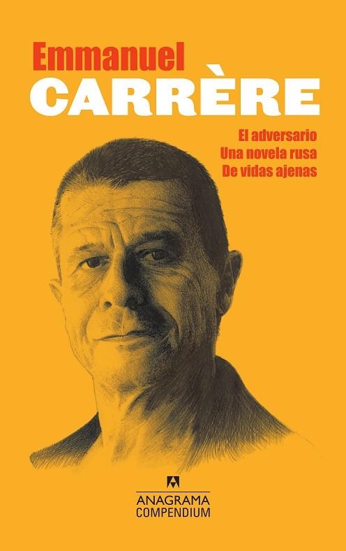 COMPENDIUM CARRÈRE (EL ADVERSARIO, UNA NOVELA RUSA, DE VIDAS AJENAS) | 9788433959577 | CARRÈRE, EMMANUEL