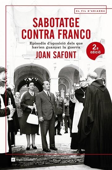 SABOTATGE CONTRA FRANCO | 9788415307914 | SAFONT PLUMED, JOAN