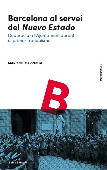 BARCELONA AL SERVEI DEL 'NUEVO ESTADO' | 9788497666091 | GIL GARRUSTA, MARC