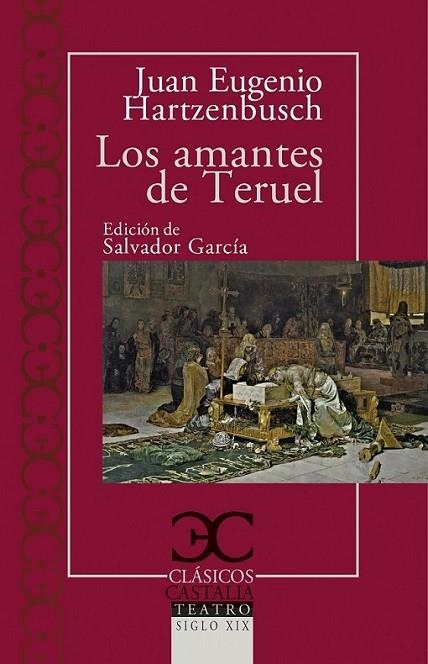 LOS AMANTES DE TERUEL | 9788497408042 | HARTZENBUSCH, JUAN EUGENIO