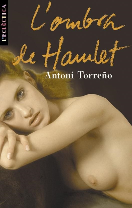 OMBRA DE HAMLET | 9788476605837 | TORREÑO,A.