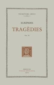 TRAGèDIES, VOL. VI. | 9788498592818 | EURíPIDES