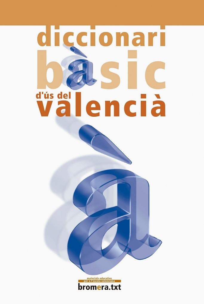 DICCIONARI BASIC D'US VALENCIA | 9788476605783 | LACREU,J.