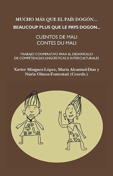 MUCHO MáS QUE EL PAíS DOGóN / BEAUCOUP PLUS QUE LE PAYS DOGON | 9788415499466 | VARIOS AUTORES