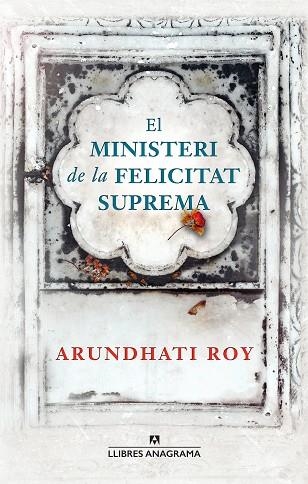 EL MINISTERI DE LA FELICITAT SUPREMA | 9788433915498 | ROY, ARUNDHATI